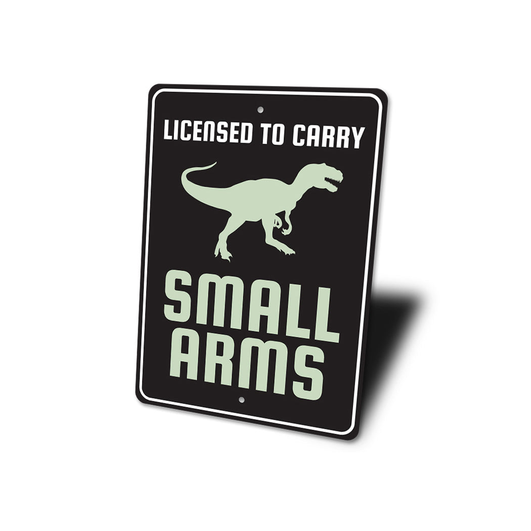 Licensed To Carry Small Arms Sign