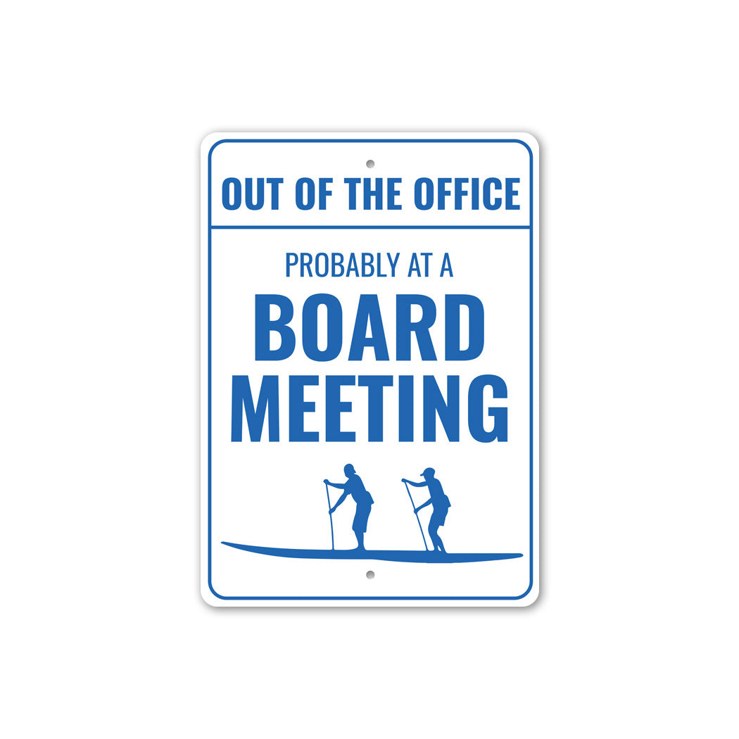 Out Of The Office Paddle Board Metal Sign