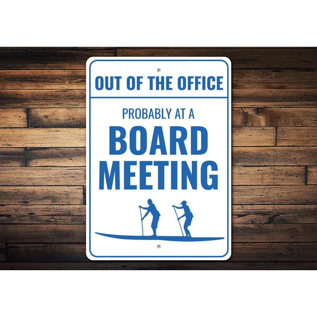 Out Of The Office Paddle Board Metal Sign