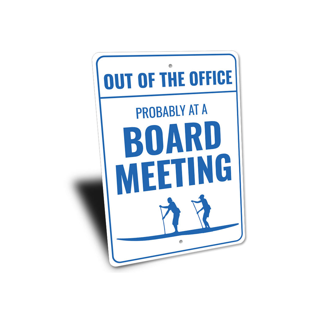 Out Of The Office Paddle Board Metal Sign