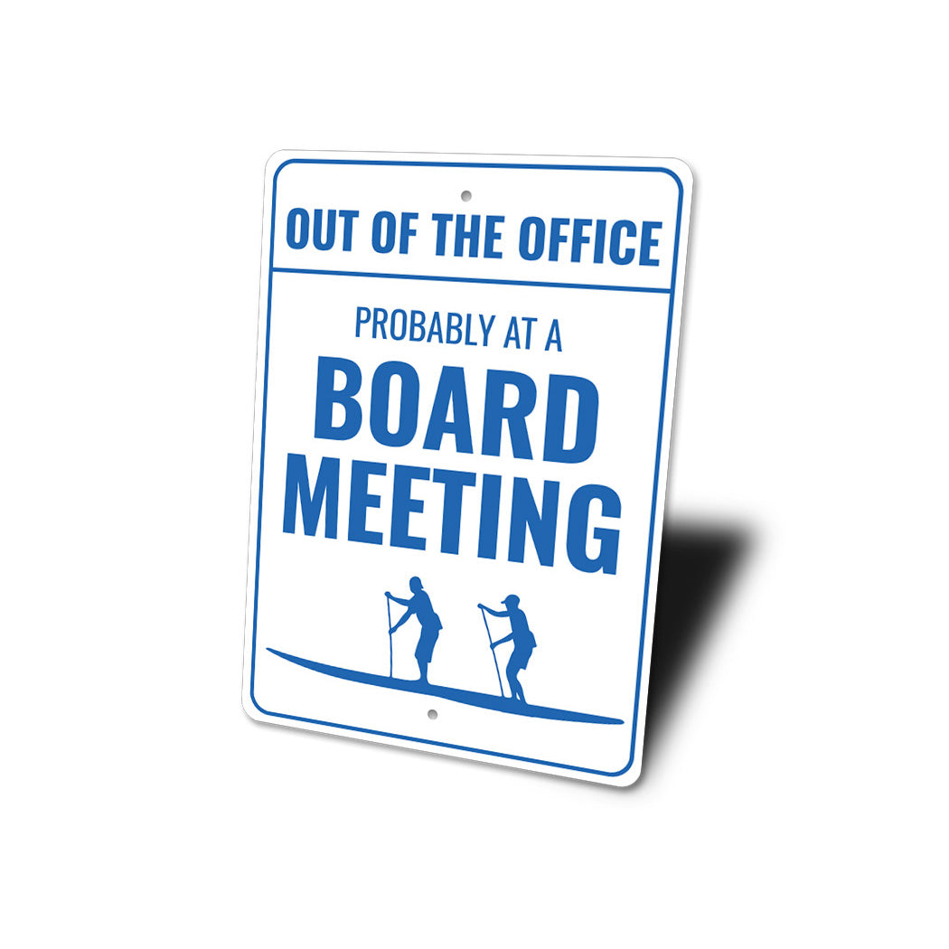 Out Of The Office Paddle Board Metal Sign