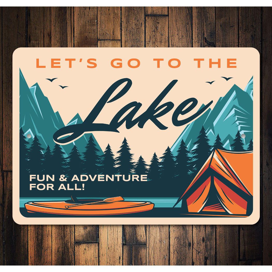 Let's Go To The Lake Metal Sign