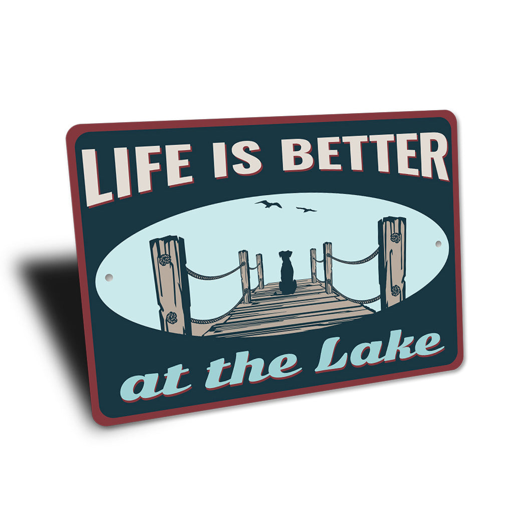 Life Is Better At The Lake Metal Sign