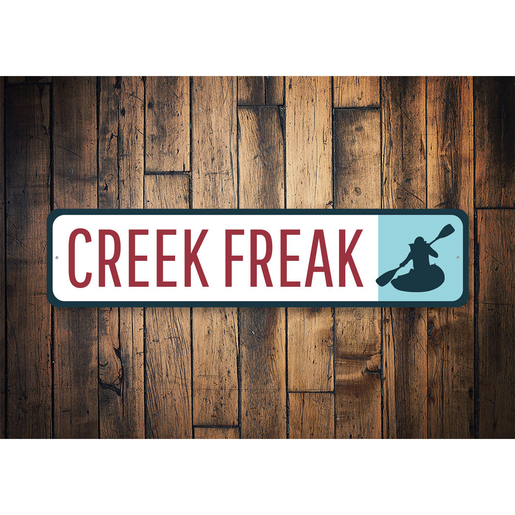 Creek Freak Canoeing Metal Sign