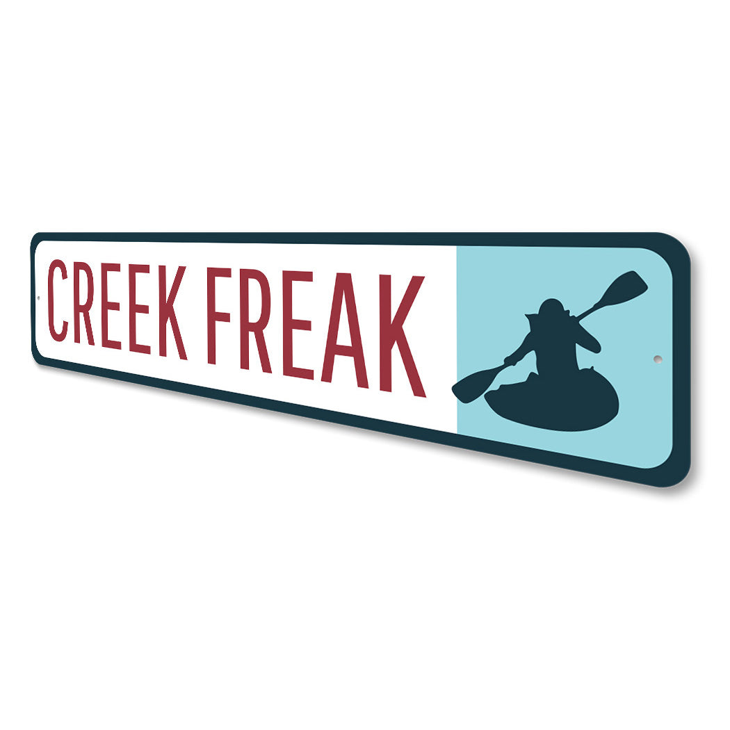 Creek Freak Canoeing Metal Sign