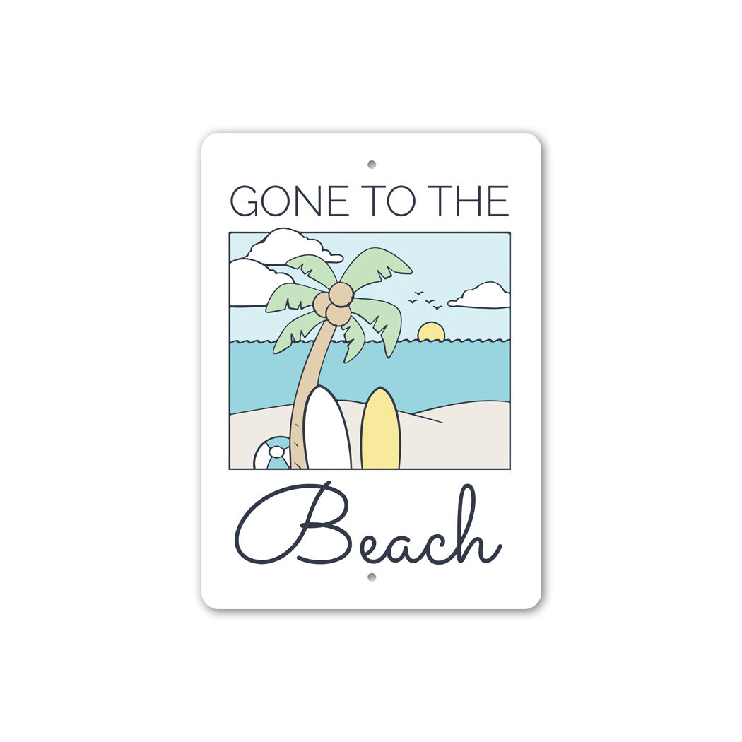 Gone To The Beach Metal Sign