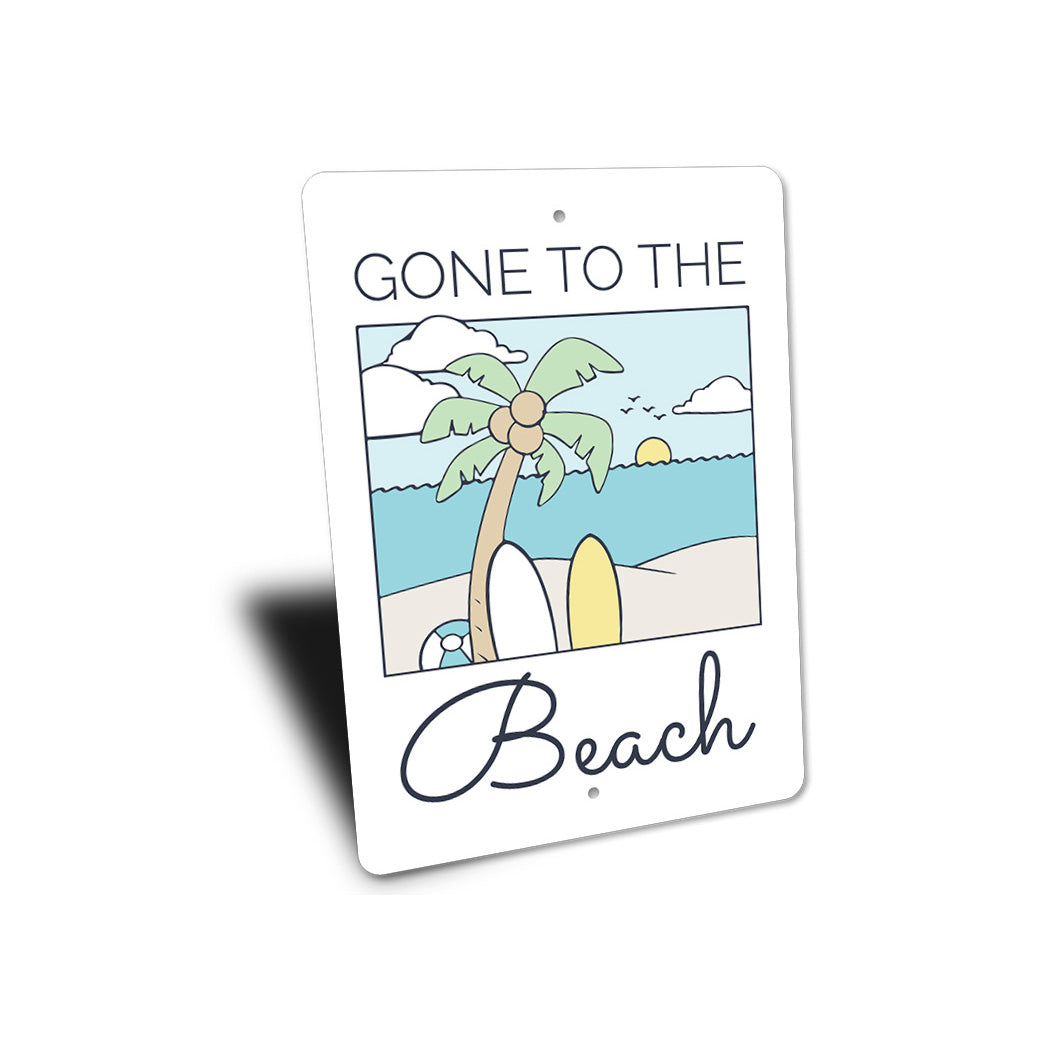 Gone To The Beach Metal Sign