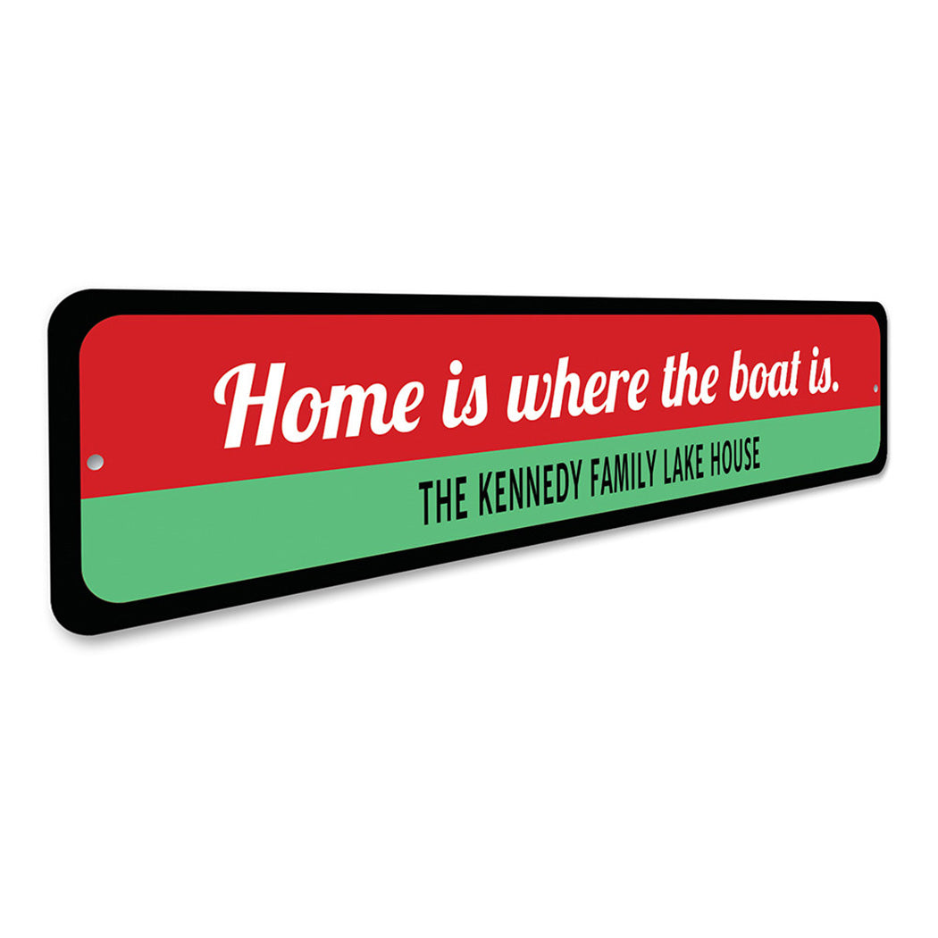 Home Is Where Boat Is Sign