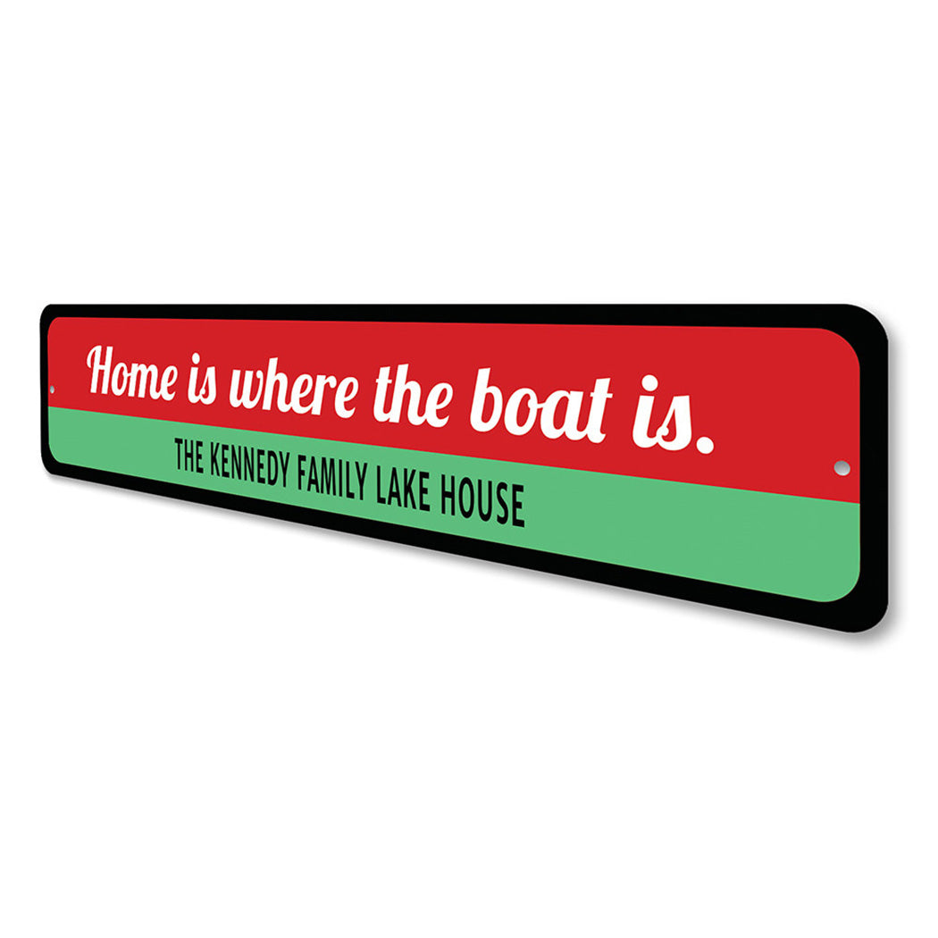 Home Is Where Boat Is Sign