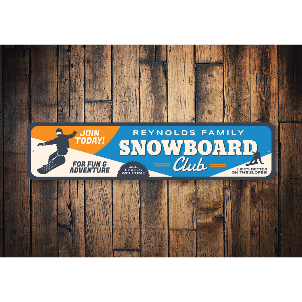 Snowboard Club Family Adventure Sign
