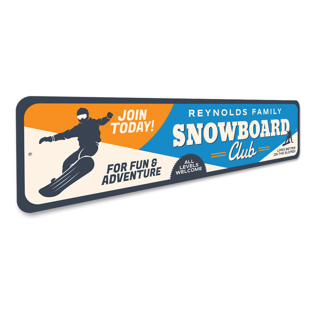 Snowboard Club Family Adventure Sign