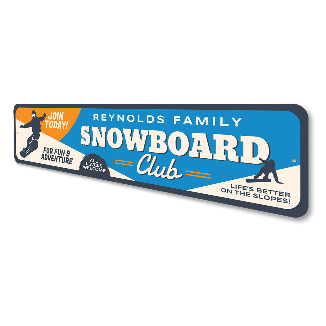Snowboard Club Family Adventure Sign