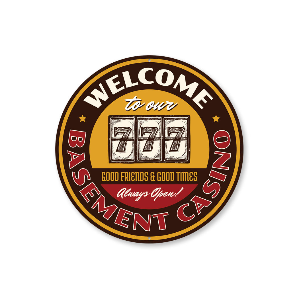 Welcome To Our Basement Casino Circle Sign
