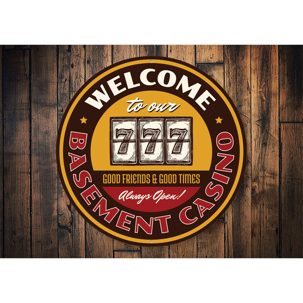 Welcome To Our Basement Casino Circle Sign