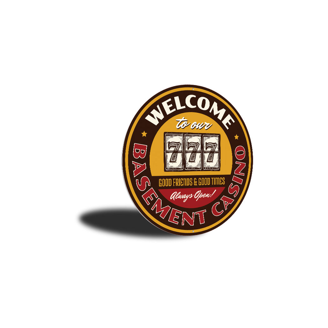 Welcome To Our Basement Casino Circle Sign