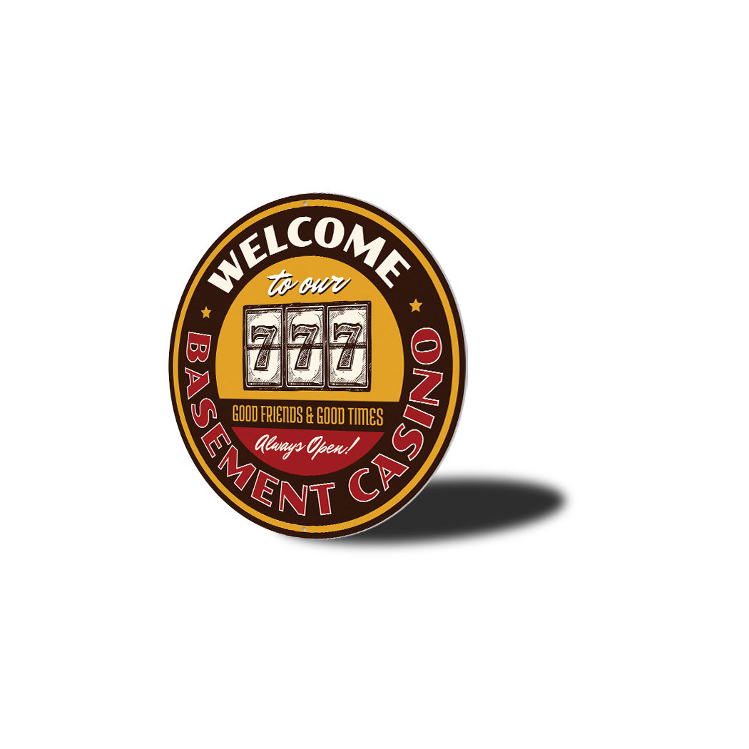Welcome To Our Basement Casino Circle Sign