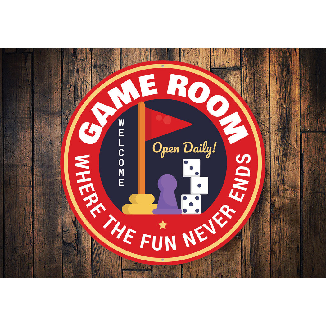 Game Room Where The Fun Never Ends Sign