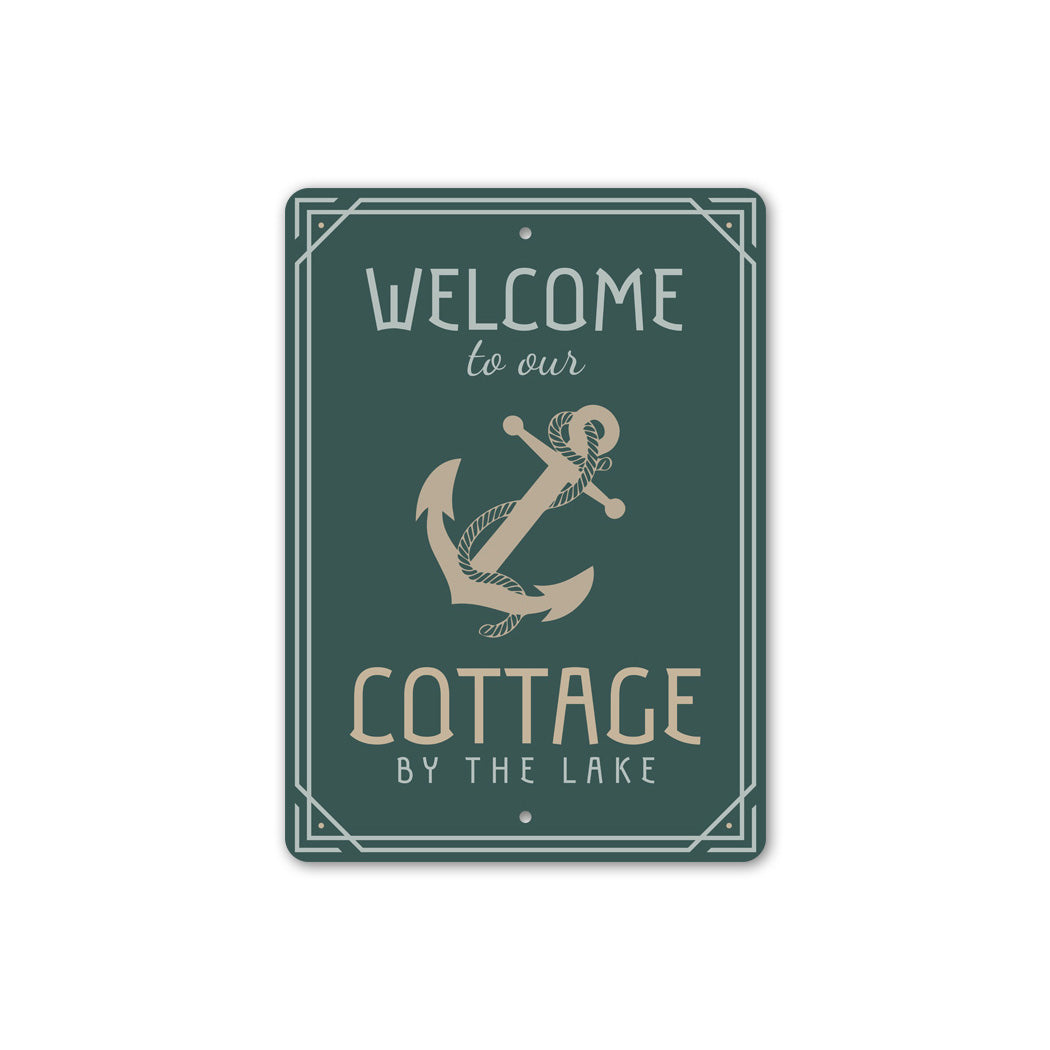 Welcome To Our Cottage By The Lake Sign