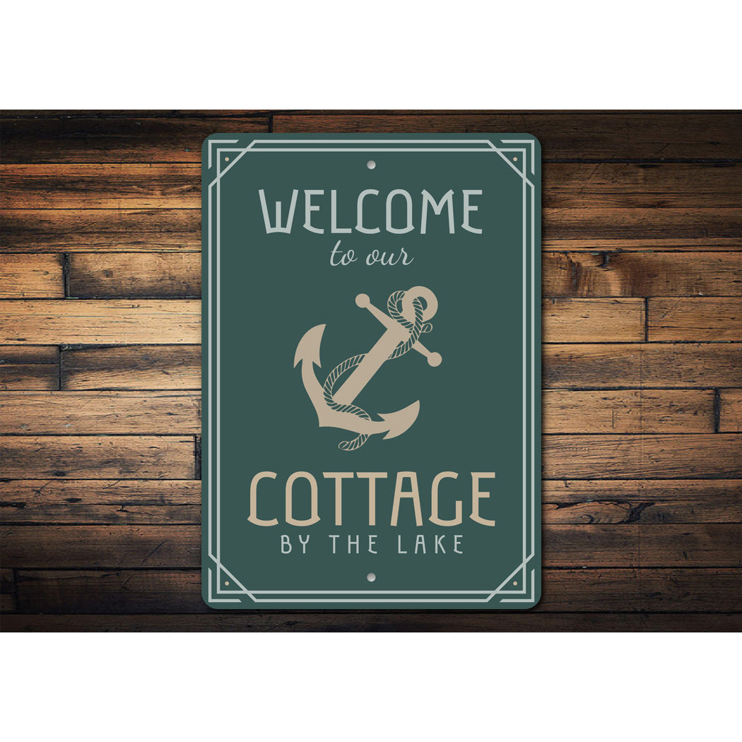 Welcome To Our Cottage By The Lake Sign