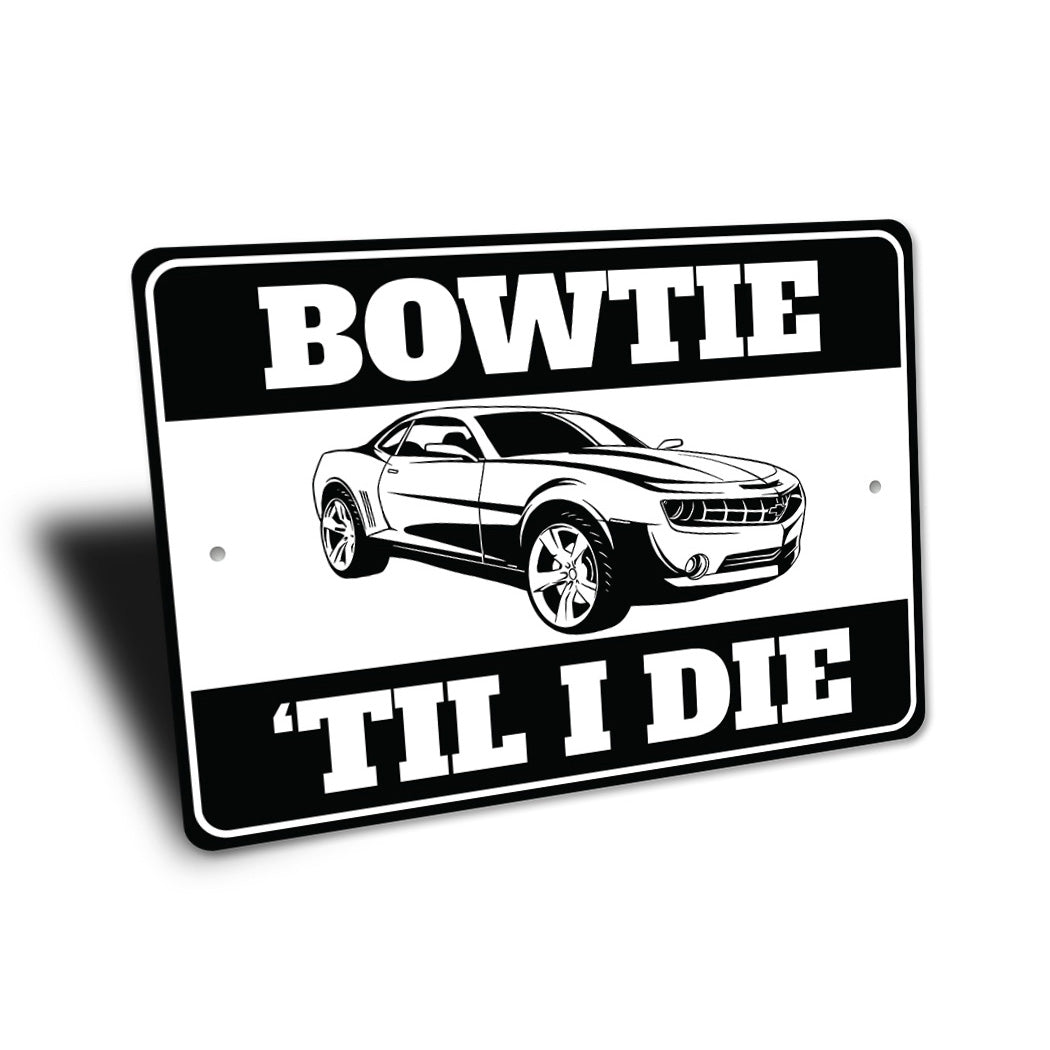 Chevy Camaro Bowtie Til I Die Sign