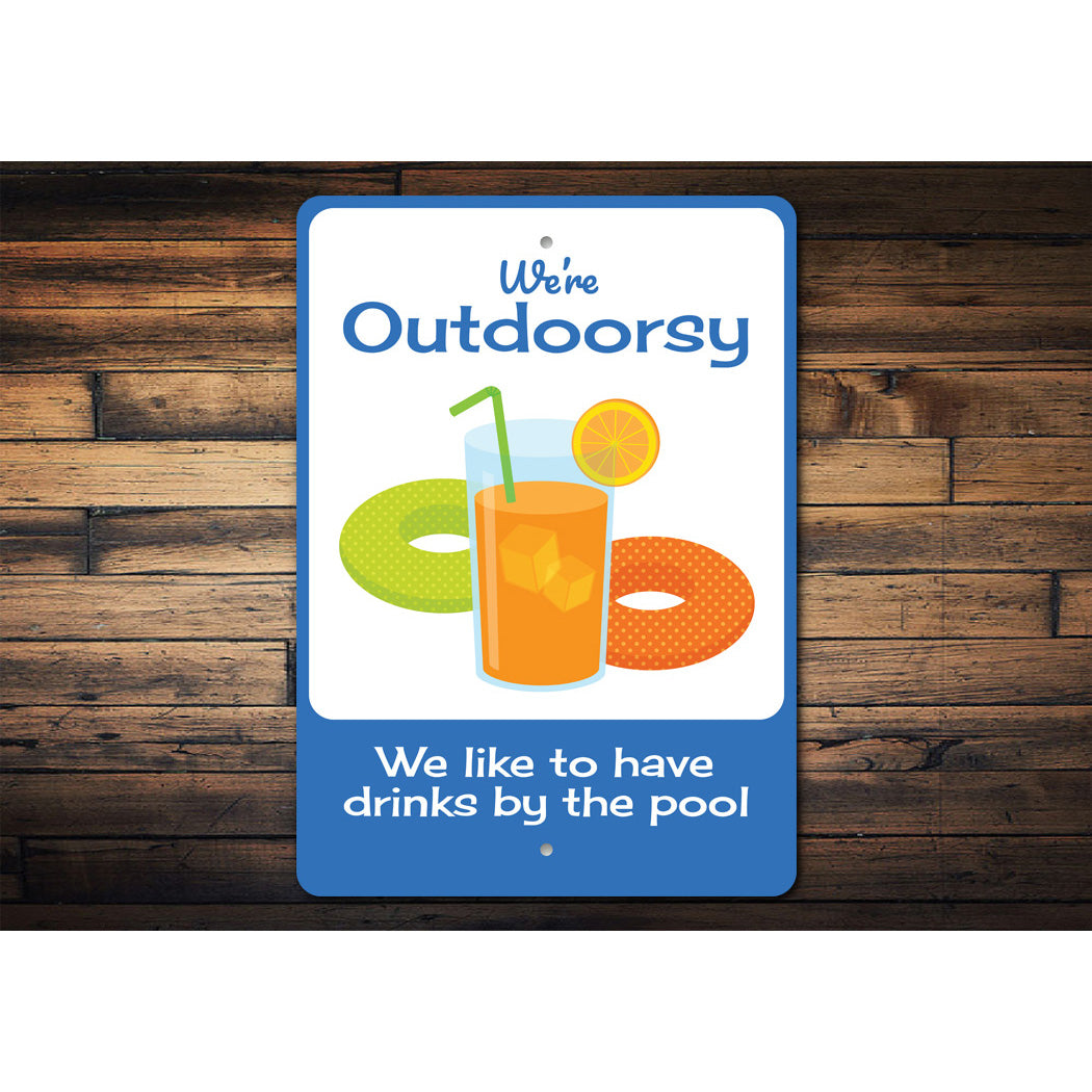 Outdoorsy Drinks By The Pool Sign