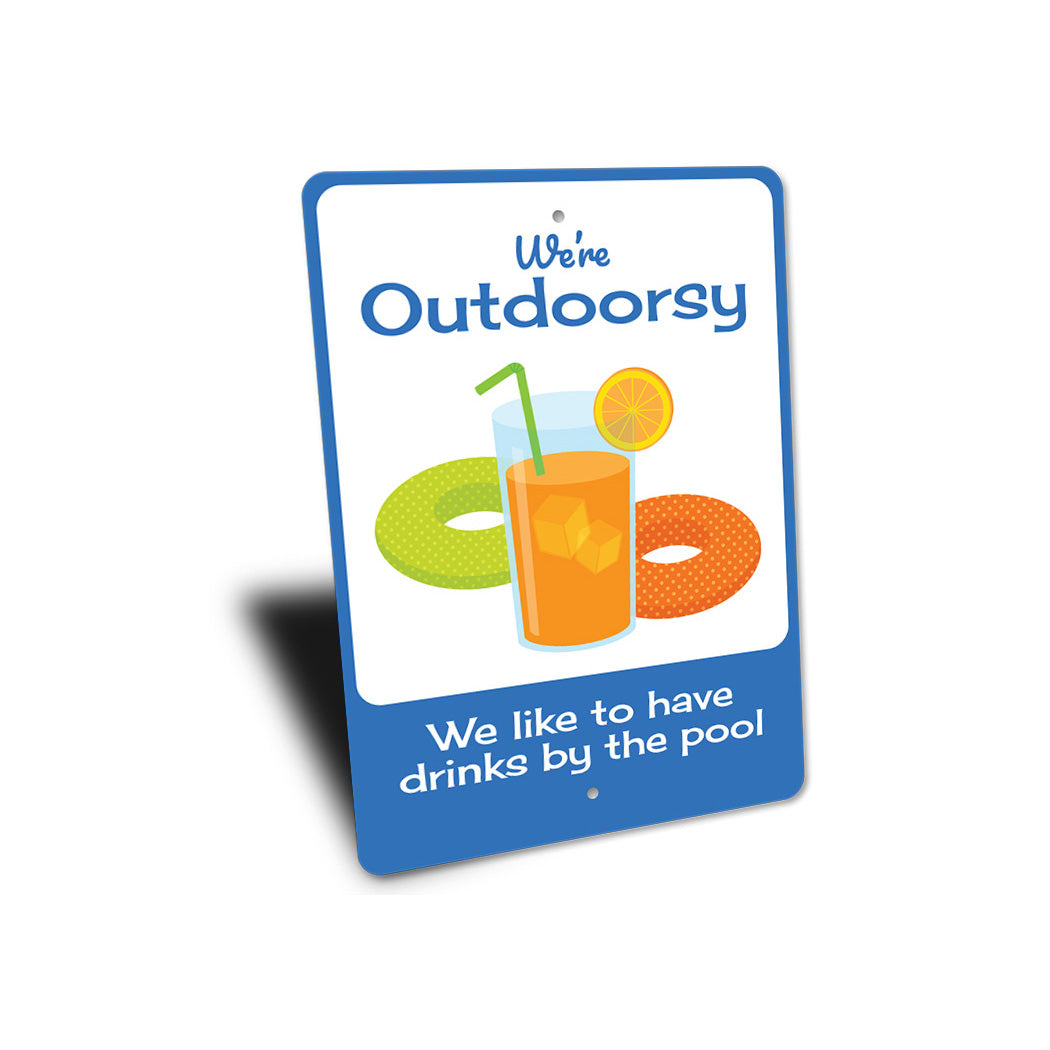 Outdoorsy Drinks By The Pool Sign