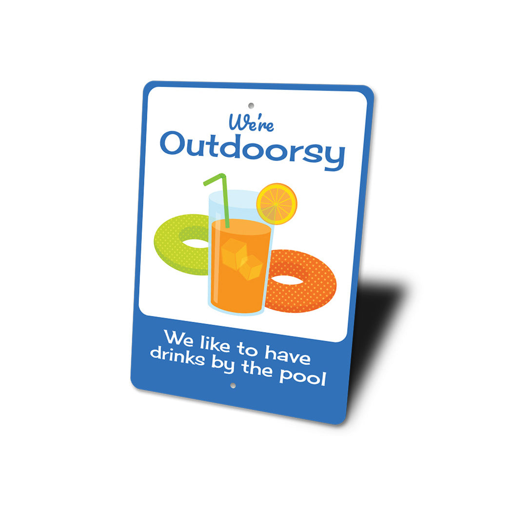 Outdoorsy Drinks By The Pool Sign