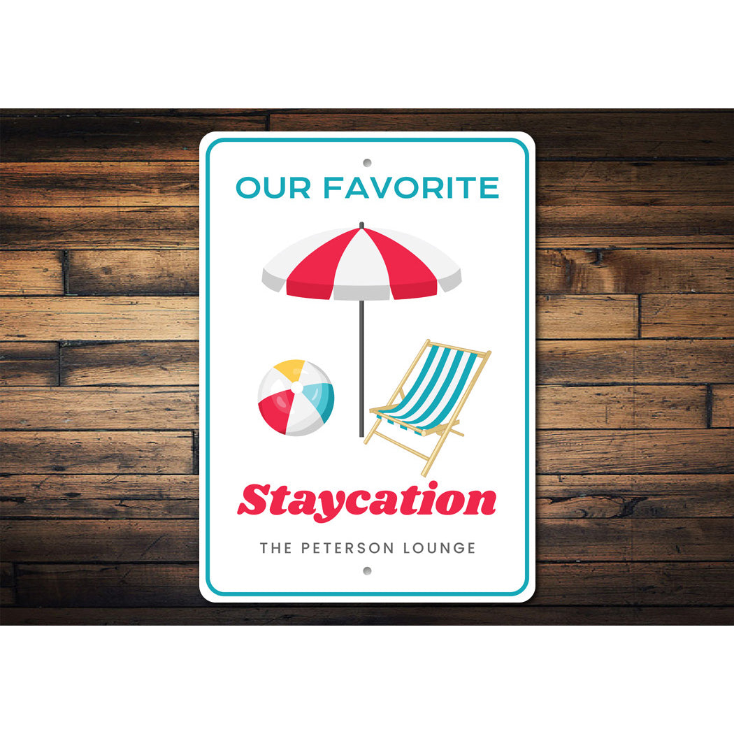 Favorite Staycation Pool Lounge Sign