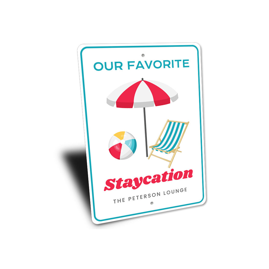 Favorite Staycation Pool Lounge Sign