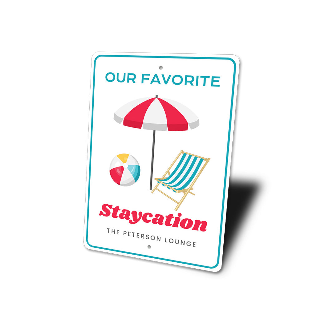 Favorite Staycation Pool Lounge Sign