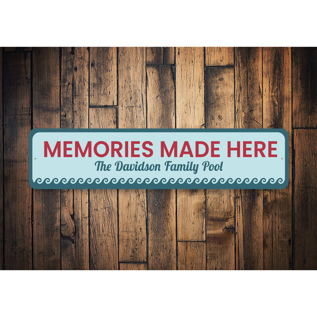Memories Made Here Family Pool Sign