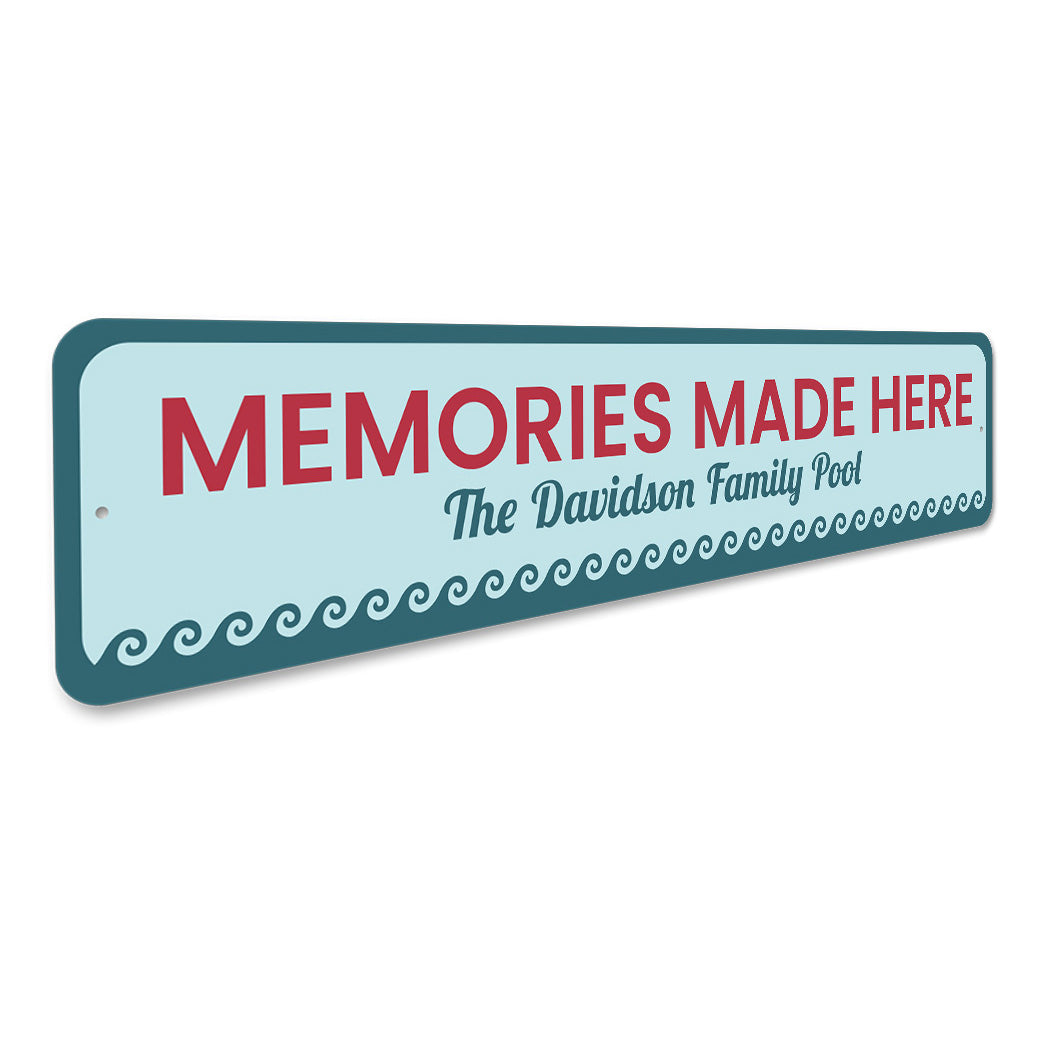 Memories Made Here Family Pool Sign