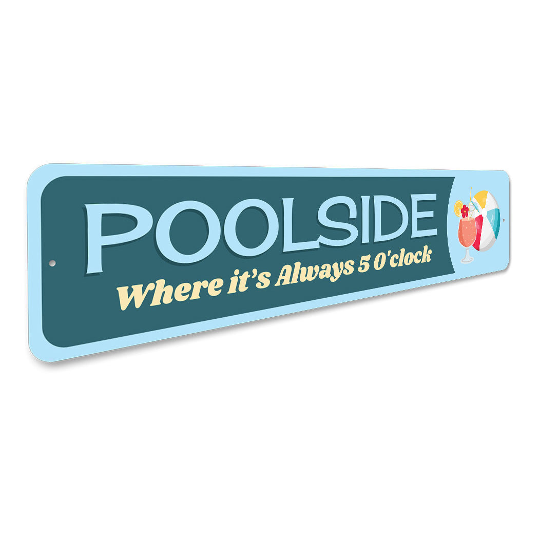 Poolside Where Its Always 5 Sign