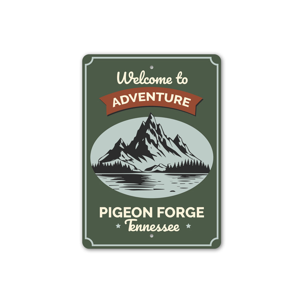 Welcome To Adventure Pigeon Forge Tennessee Sign