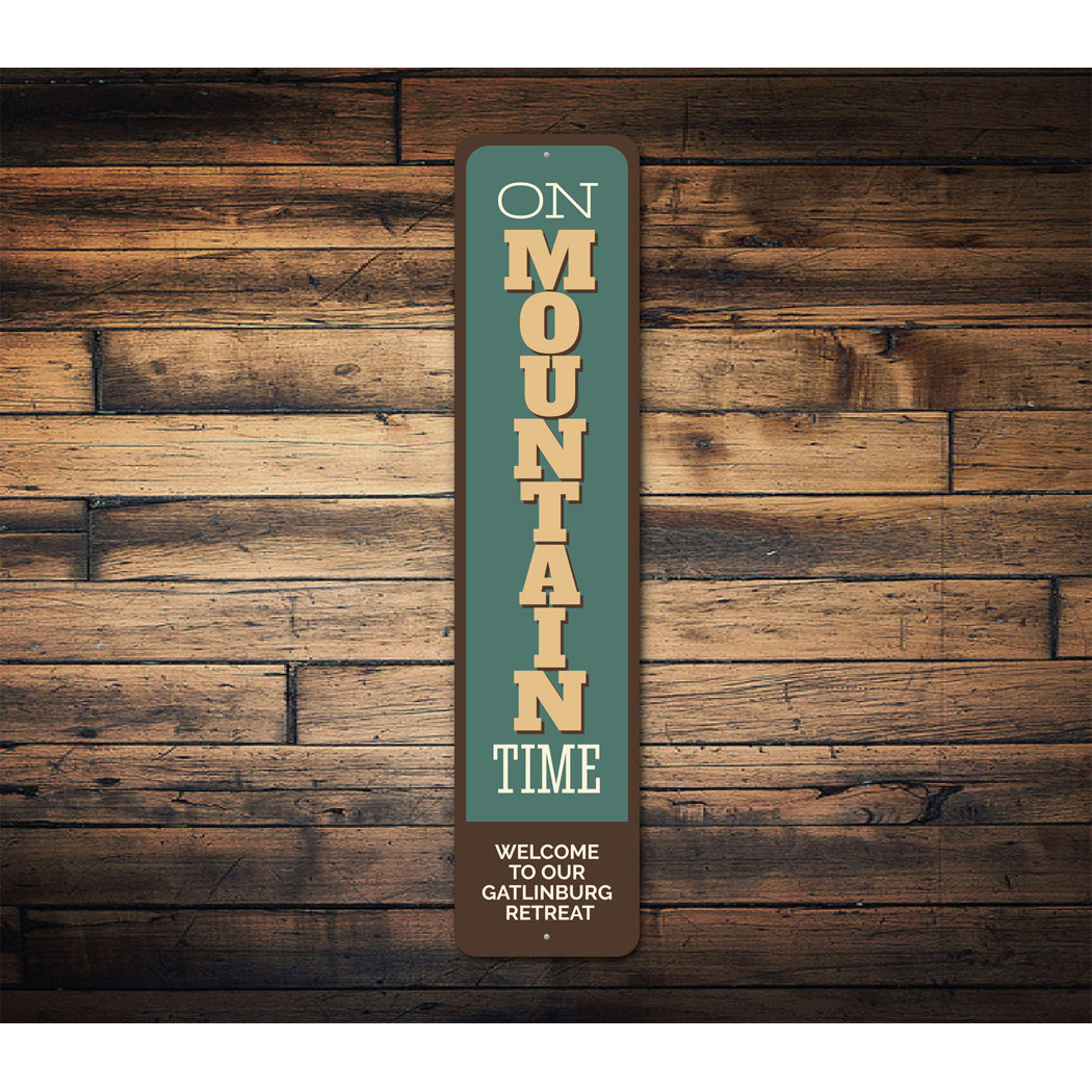 On Mountain Time Gatlinburg Retreat Sign