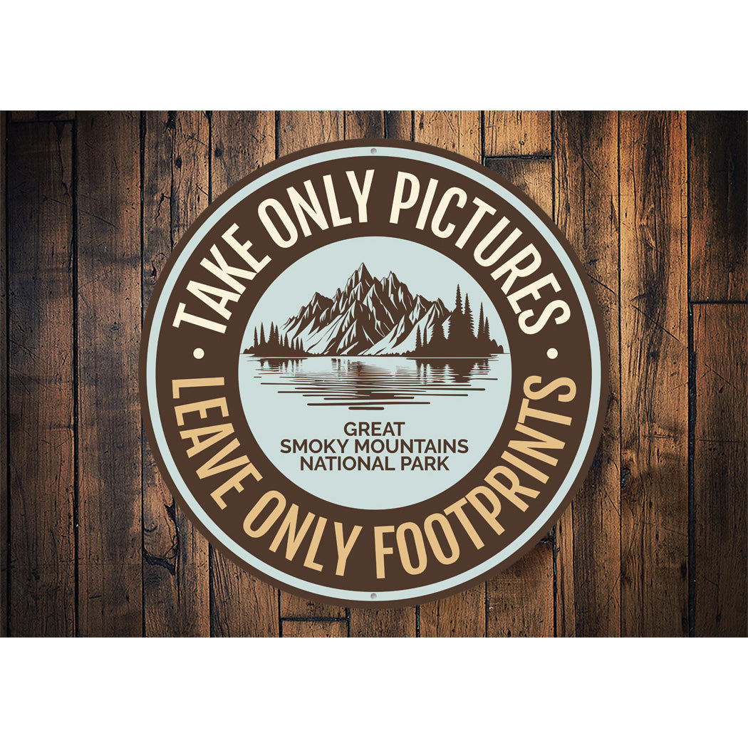 Take Only Pictures Leave Only Footprints Sign