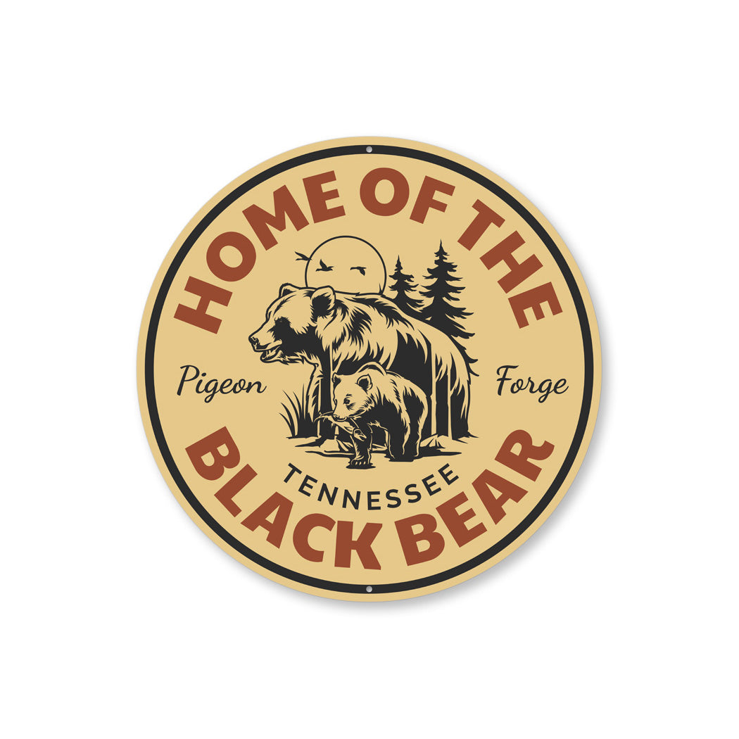Pigeon Forge Home Of The Black Bear Sign