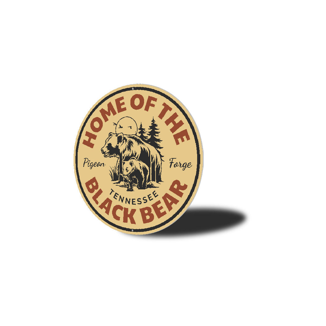 Pigeon Forge Home Of The Black Bear Sign