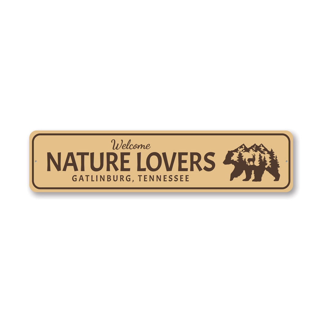 Welcome Nature Lovers Bear Forest Sign