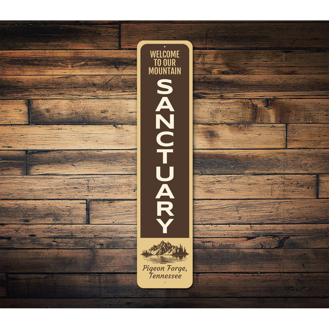 Welcome To Our Mountain Sanctuary Sign