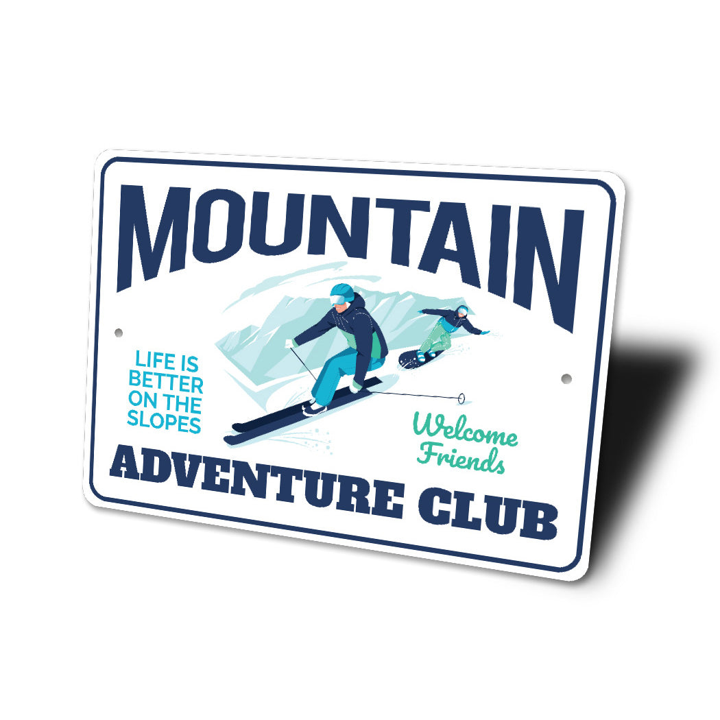 Mountain Adventure Club Welcome Friends Ski Sign