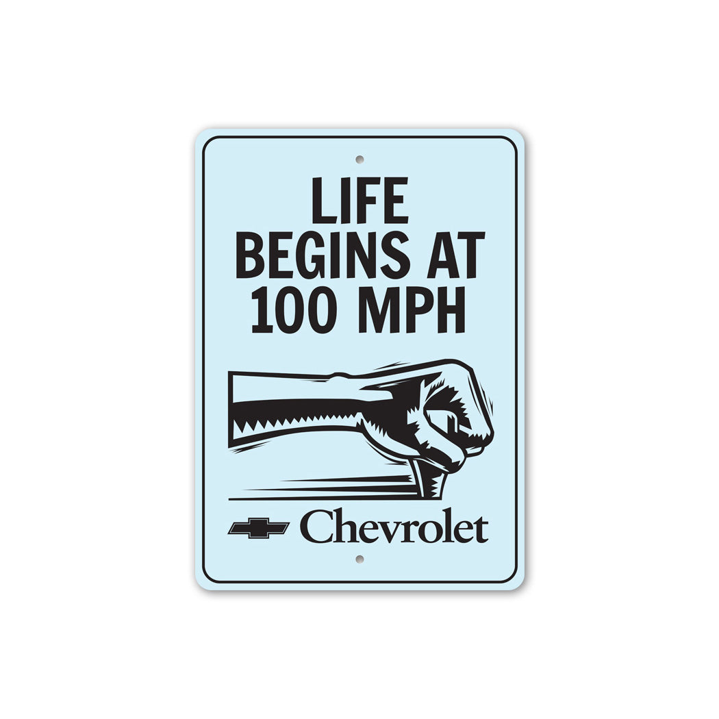 Life Begins At 100 MPH Chevrolet Decor Speedster Metal Sign