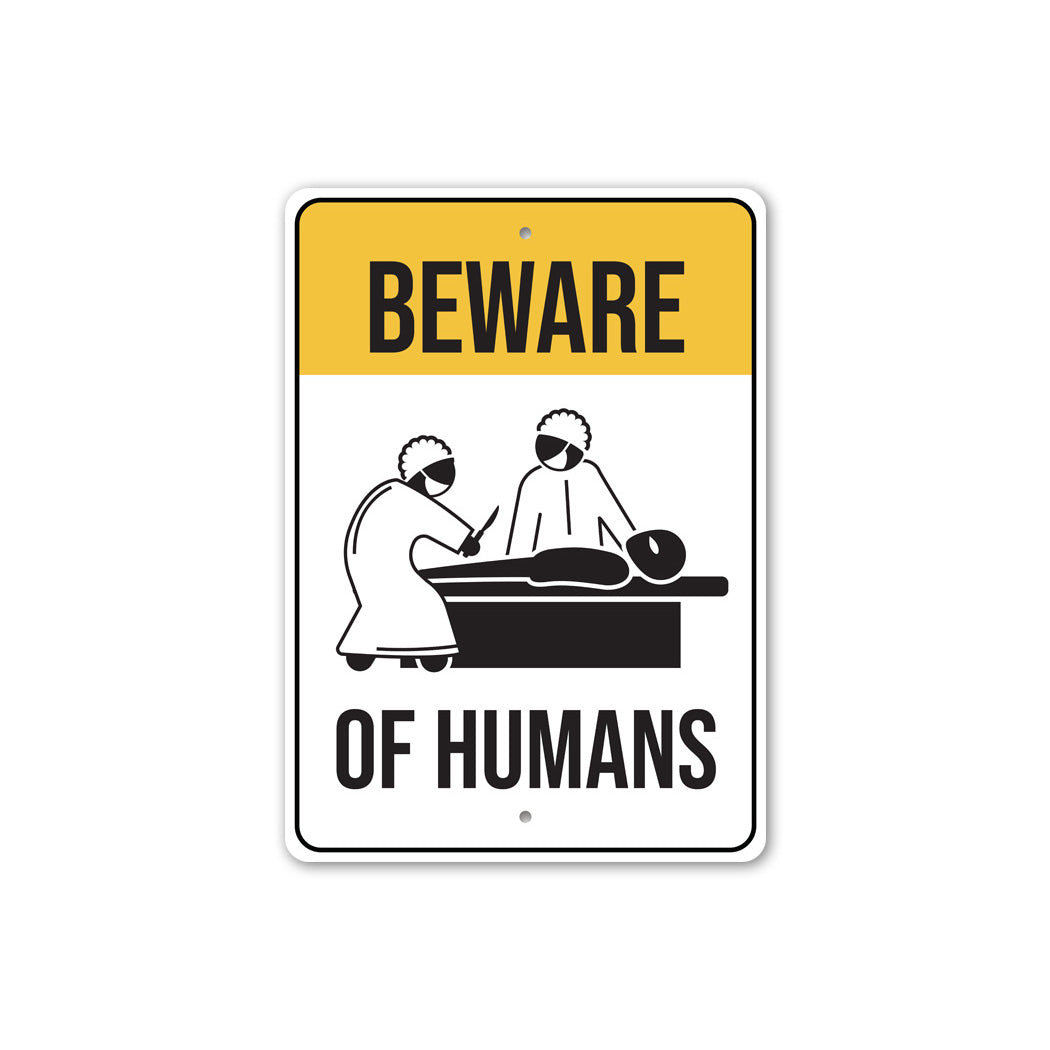 Beware of Humans Alien Wall Decor Warning Metal Sign