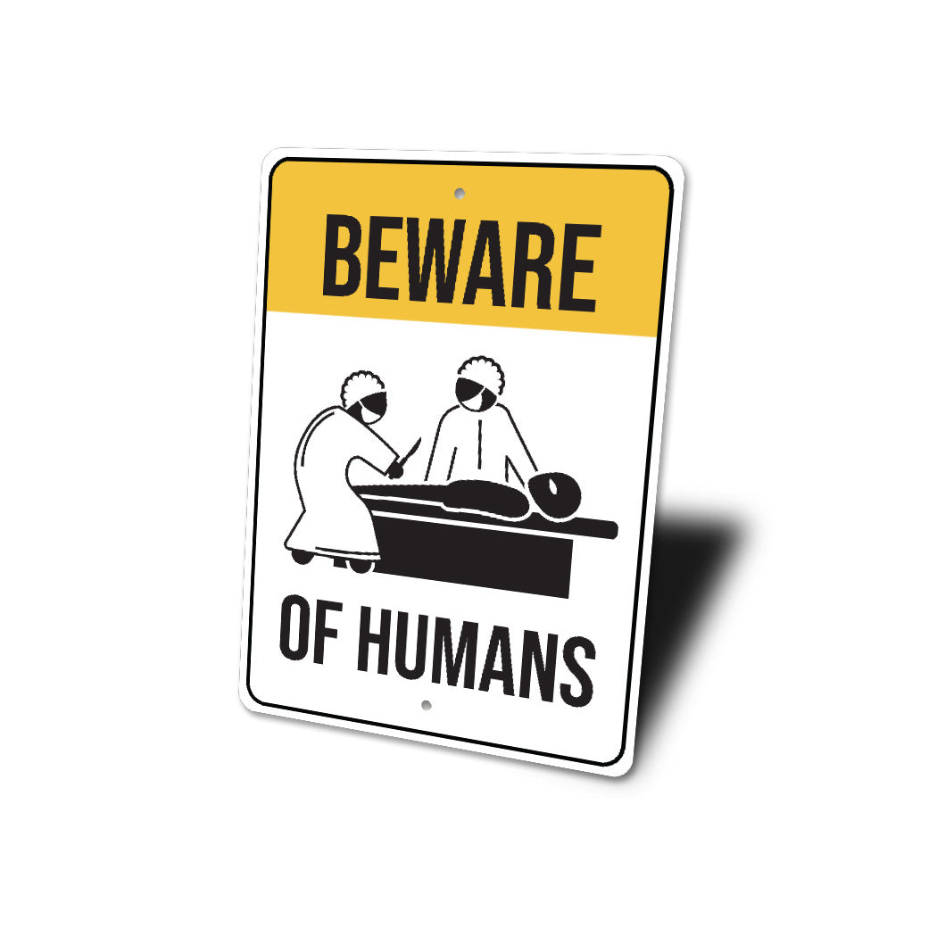 Beware of Humans Alien Wall Decor Warning Metal Sign