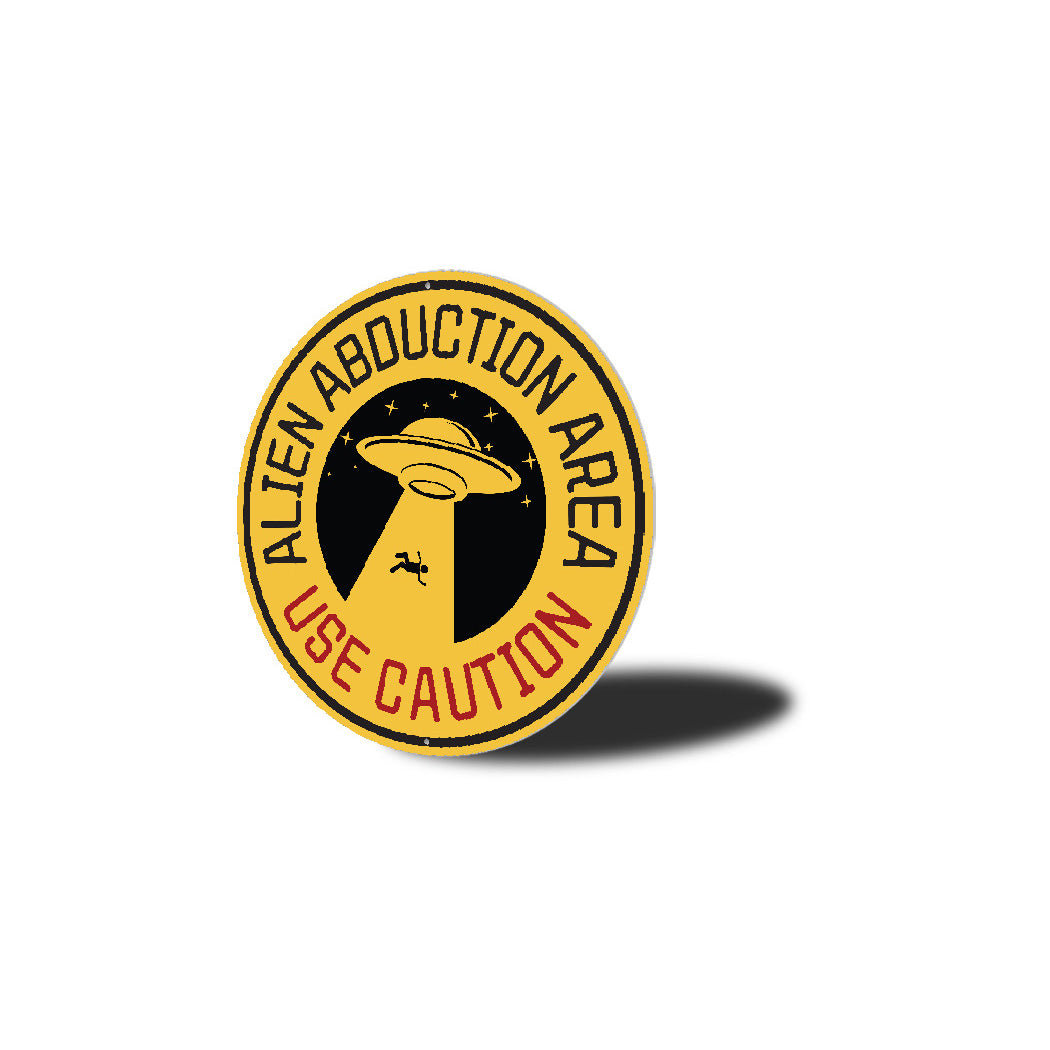 Aliens Abduction Area Use Caution Alien Decor Metal Sign