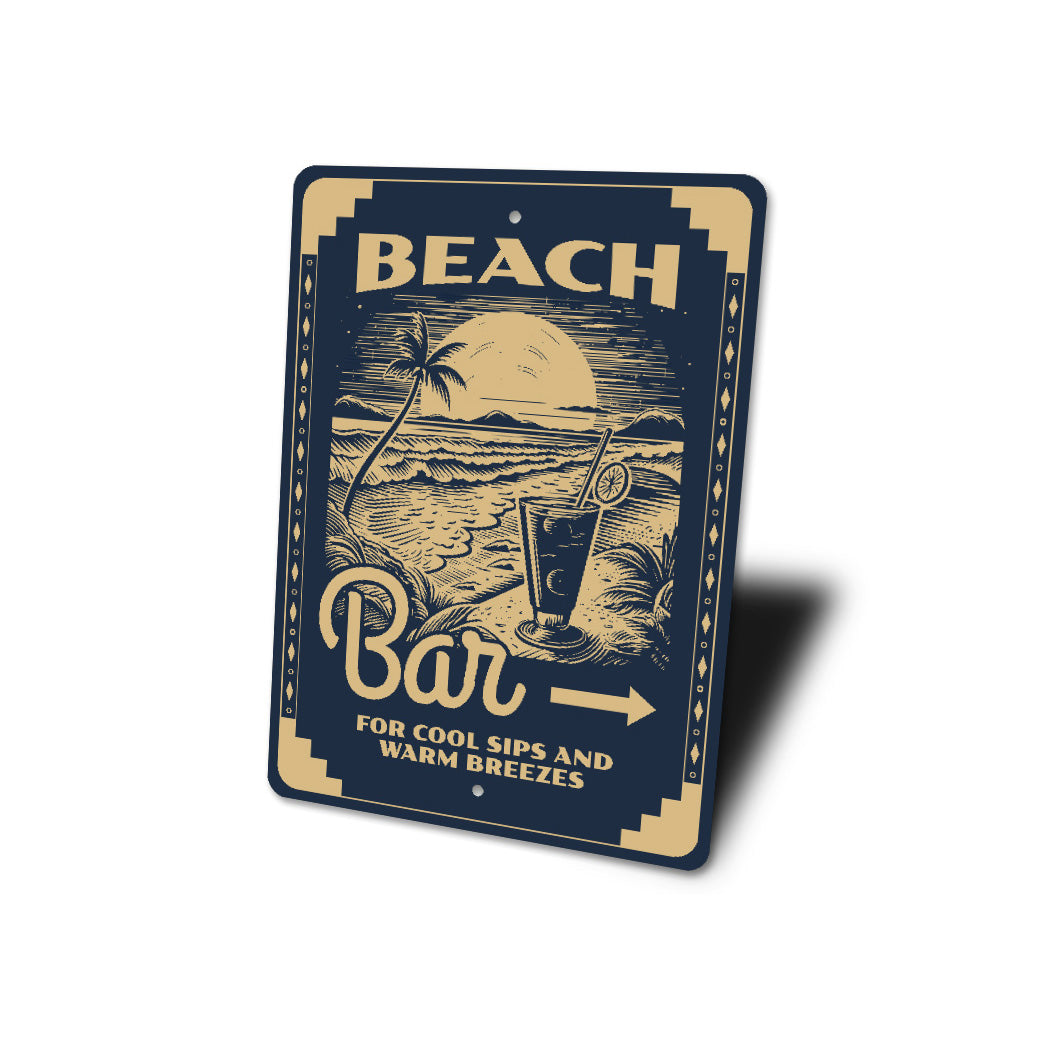 Beach Bar Cool Sips And Warm Breezes Sign