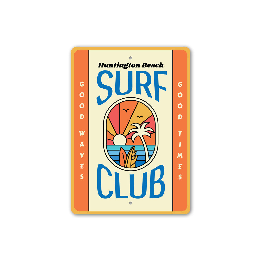 Surf Club Good Waves Good Times Beach Signs