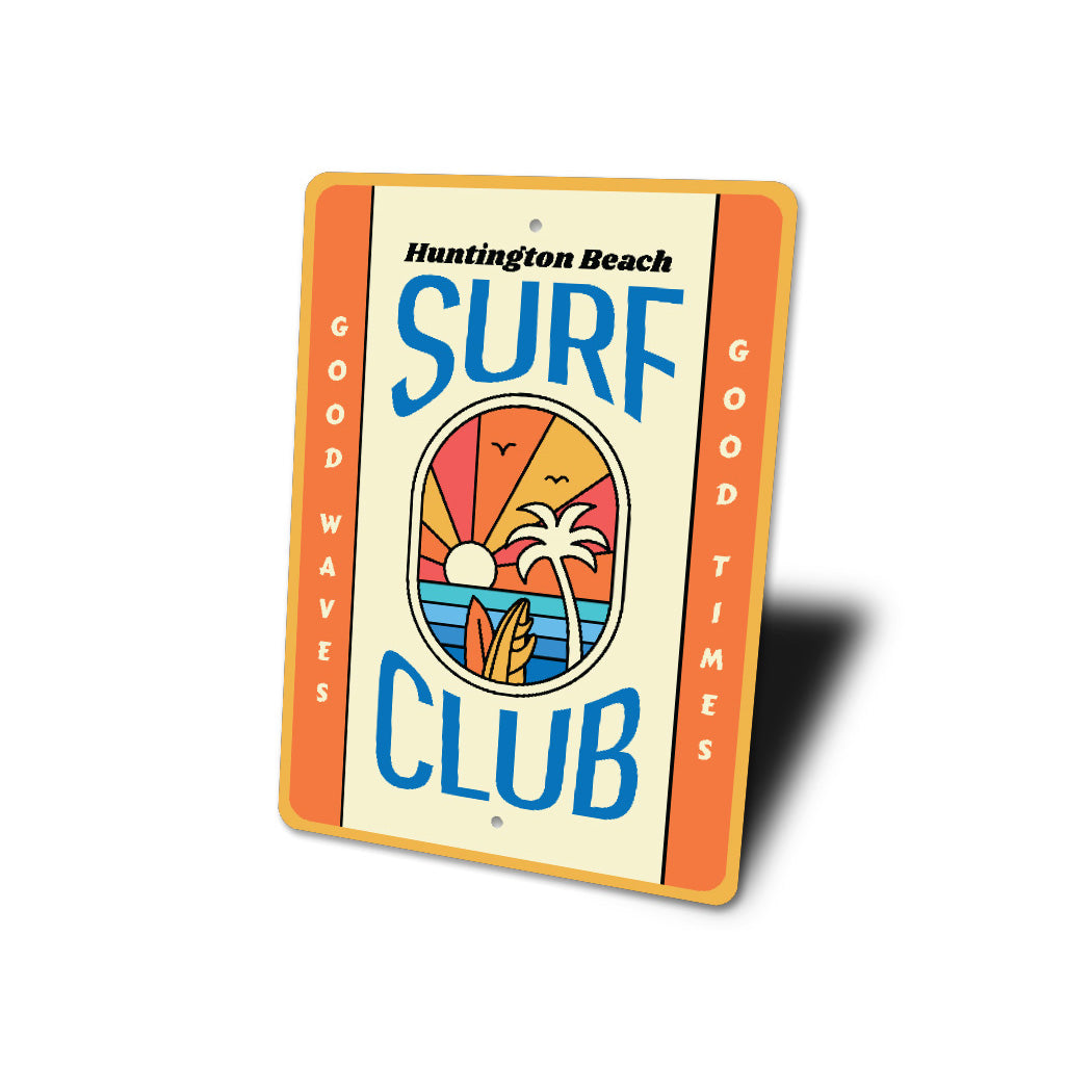 Surf Club Good Waves Good Times Beach Signs