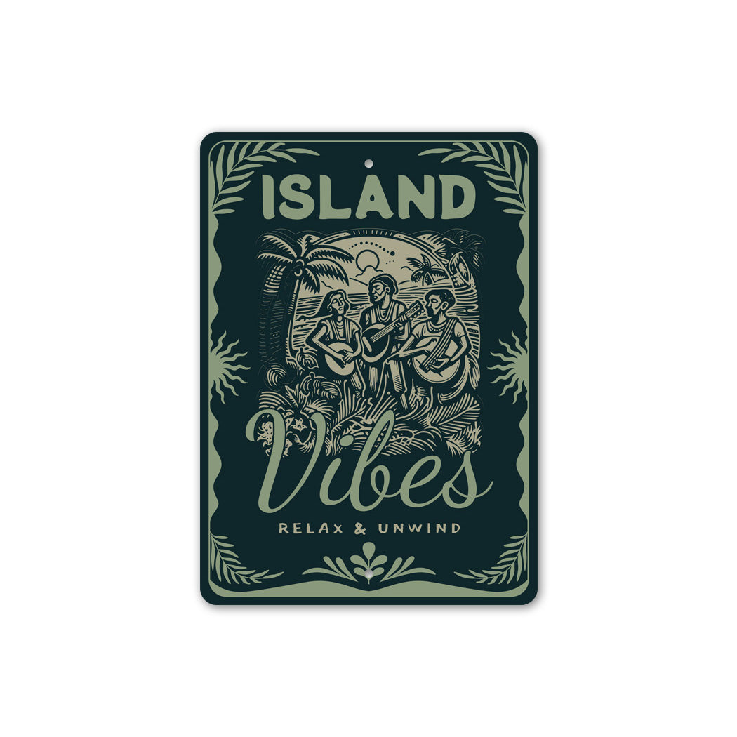 Island Vibes Relax And Unwind Tropical Beach Sign