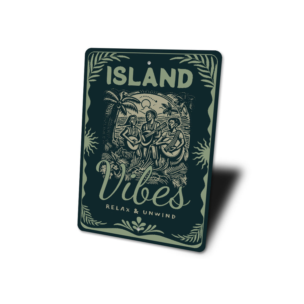 Island Vibes Relax And Unwind Tropical Beach Sign
